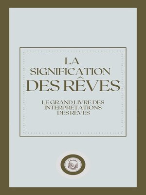 cover image of LA SIGNIFICATION DES RÊVES